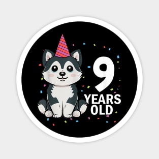 9 Years Old Birthday Husky Dog Lover 9Th Birthday Party Kid Magnet